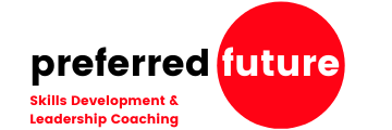 Preferred Future Skills Development and Leadership Coaching